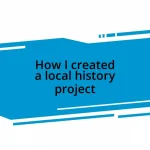 How I created a local history project