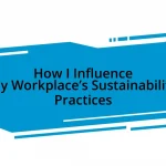 How I Influence My Workplace’s Sustainability Practices