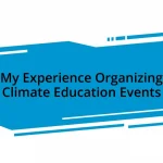 My Experience Organizing Climate Education Events