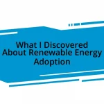 What I Discovered About Renewable Energy Adoption