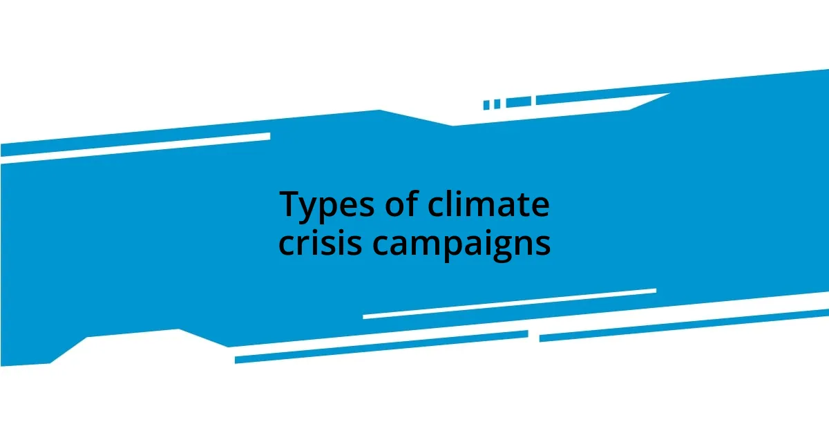 Types of climate crisis campaigns